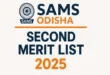 sams odisha second selection merit list